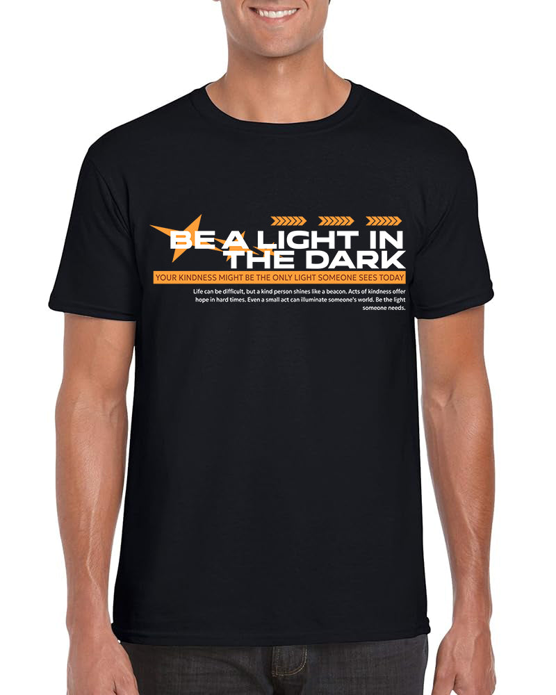 BE A LIGHT IN THE DARK